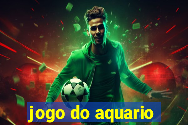 jogo do aquario